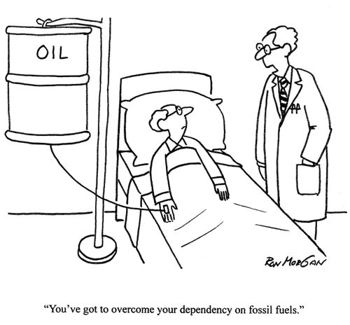 'You've got to overcome your dependency on fossil fuels.'