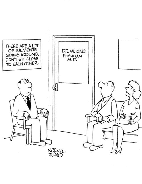Doctor's sign: There are a lot of ailments going around. Don't sit close to each other.