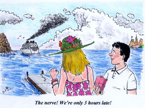 'The nerve! We're only three hours late!'