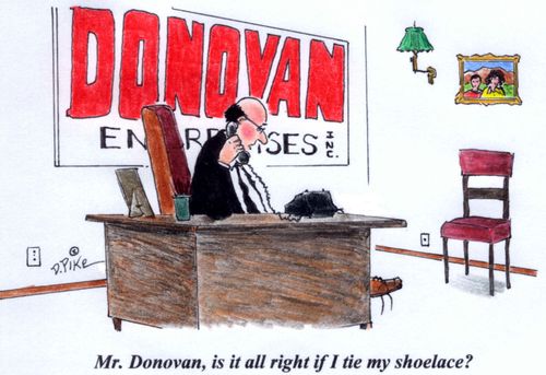 'Mr. Donovan, is it all right if I tie my shoelace?'