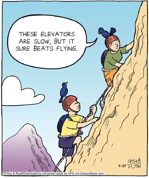'These elevators are slow, but it sure beats flying.'