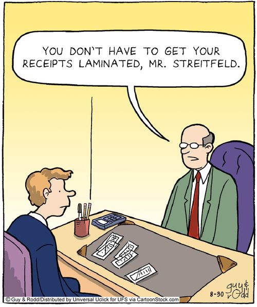 'You don't have to get your receipts laminated, Mr. Streitfeld.'