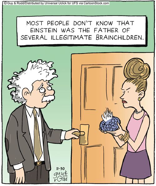 Most people don't know that Einstein was the father of several illegitimate brainchildren.