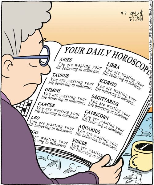 Your daily horoscope.
