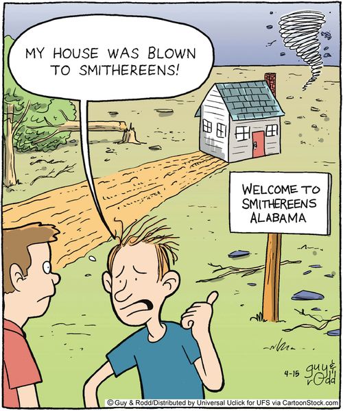 'My house was blown to Smithereens!'