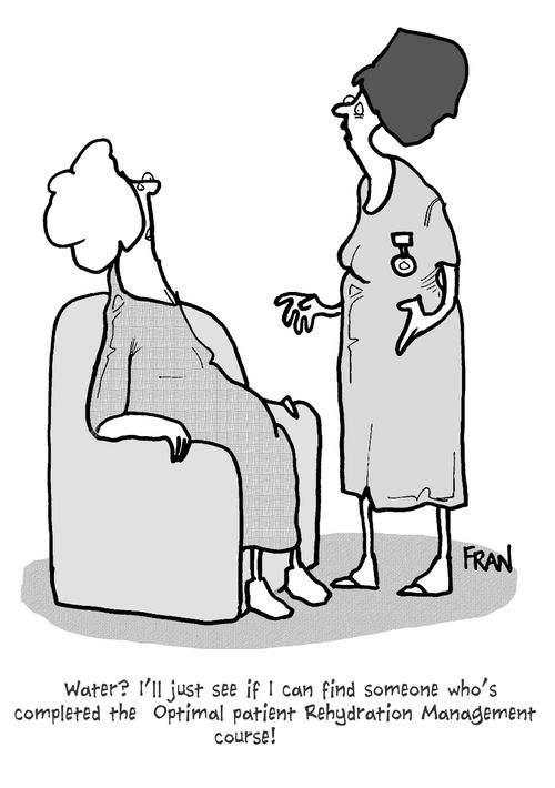 'Water? I'll just see if I can find someone who's completed the optimal patient rehydration management course!'