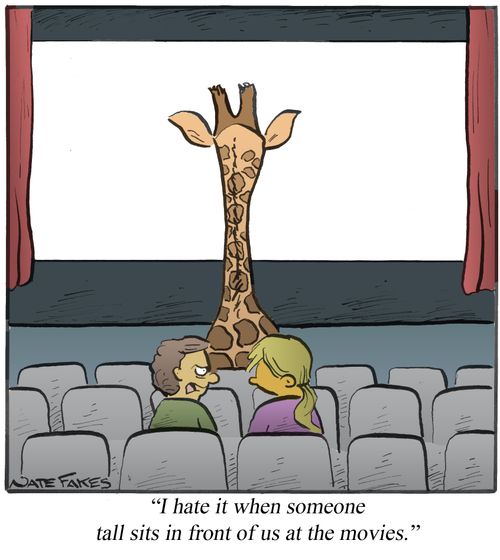 'I hate it when someone tall sits in front of us at the movies.'