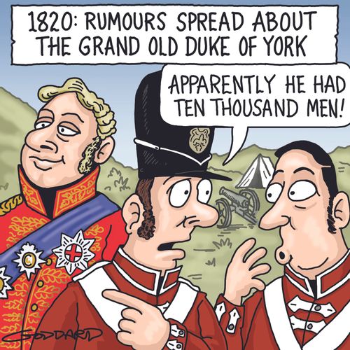 1820: Rumours spread about the Grand Old Duke of York.