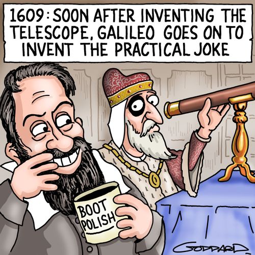 1609: Soon after inventing the telescope, Galileo goes on to invent the practical joke.