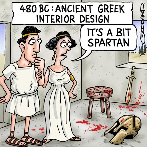 Ancient Greek interior design. "It's a bit Spartan."