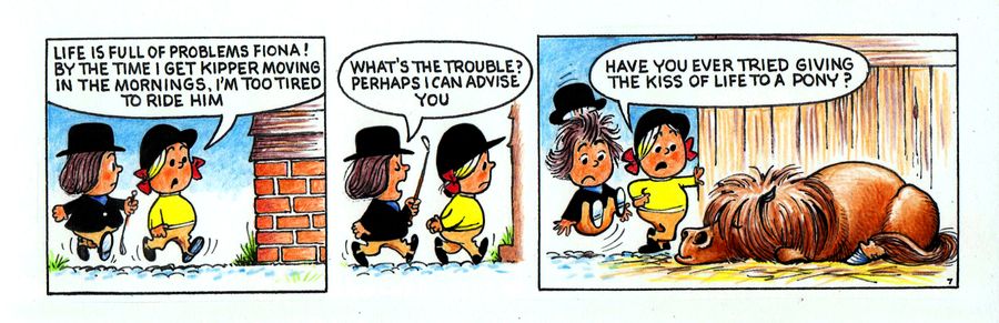 "Life is full of problems Fiona! By the time I get Kipper moving in the mornings I'm too tired to ride him."