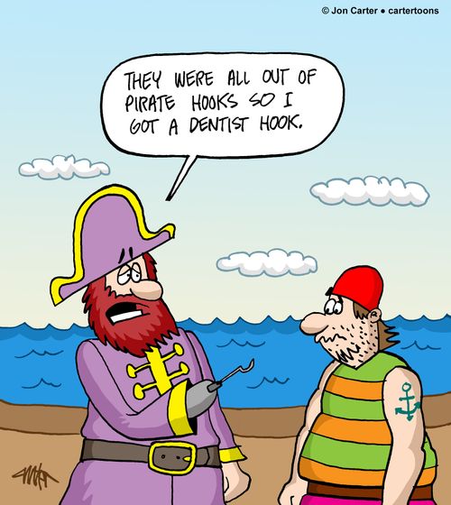 "They were all out of pirate hooks so I got a dentist hook."