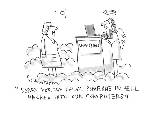 "Sorry for the delay. Someone in hell hacked into our computers!"