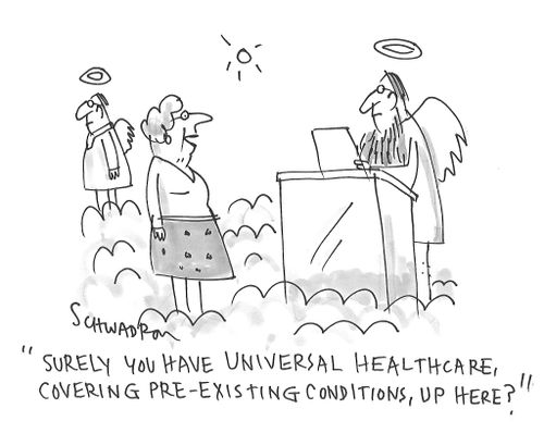 "Surely you have universal healthcare, covering pre-existing conditions, up here?"