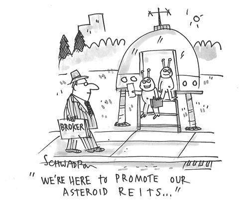 "We're here to promote our asteroid REITs..."