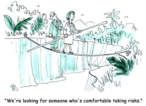 'We're looking for someone who's comfortable taking risks.'