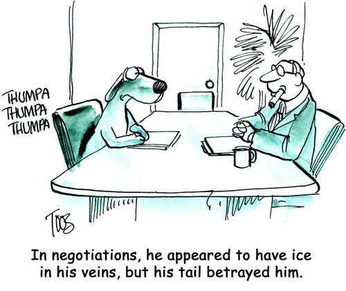 'In negotiations, he appeared to have ice in his veins, but his tail betrayed him.'