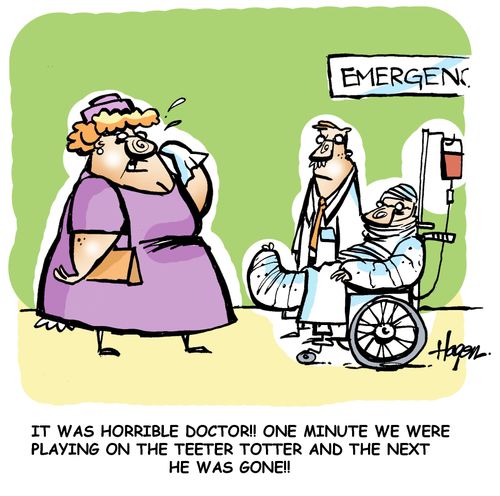 'It was horrible Doctor!! One minute we were playing on the teeter totter and the next he was gone!!'