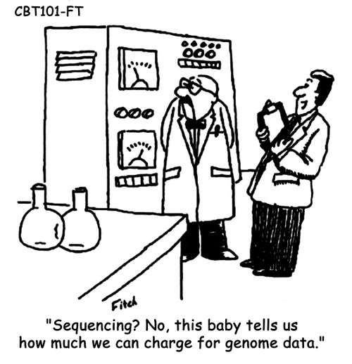 'Sequencing? No, this baby tells us how much we can charge for genome data.' 