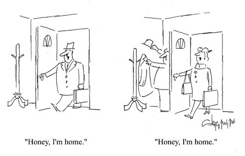 'Honey, I'm home.'