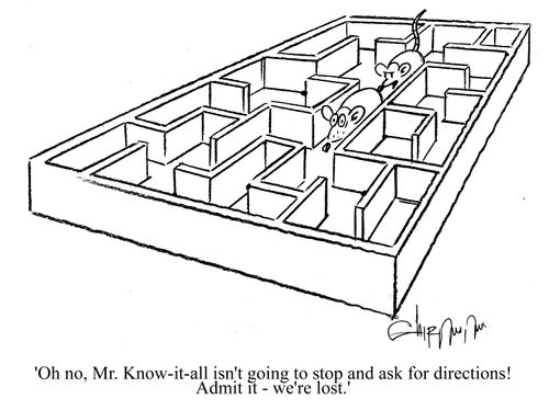 'Oh no, Mr. Know-it-all isn't going to stop and ask for directions! Admit it - we're lost.'