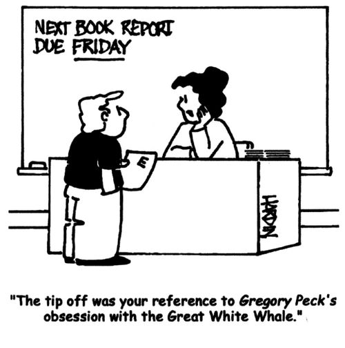 'The tip off was your reference to Gregory Peck's obsession with the Great White Whale.'