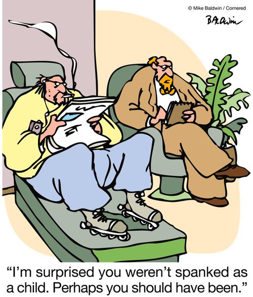'I'm surprised you weren't spanked as a child.  Perhaps you should have been.'