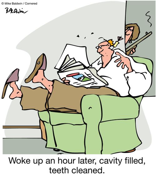 Woke up an hour later, cavity filled, teeth cleaned.  (woman has shot man with a tranquiliser dart).