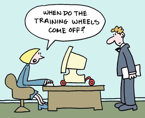 "When do the training wheels come off?"