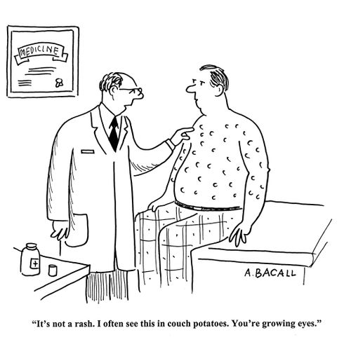 'It's not a rash.  I often see this in couch potatoes.  You're growing eyes.'