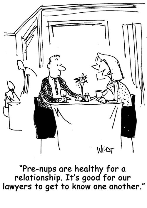 "Pre-nups are healthy for a relationship. It's good for our lawyers to get to know one another."