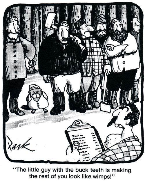 'The little guy with the buck teeth is making the rest of you look like wimps!'