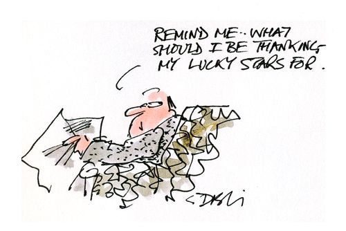'Remind me, what should I be thanking my lucky stars for?'