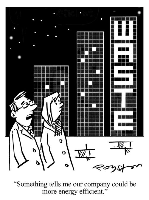 'Something tells me our company could be more energy efficient.' 