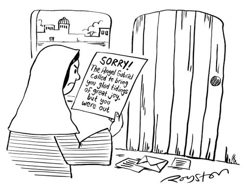 Virgin Mary reads card: 'SORRY! The Angel Gabriel called to bring you glad tidings of great joy, but you were out.'