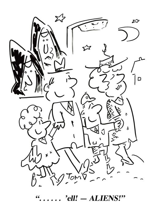 '. . . . . .  'ell! - Aliens!'