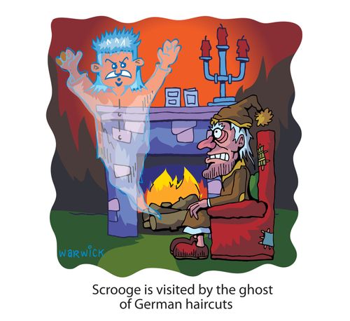 Scrooge is visited by the ghost of German haircuts.