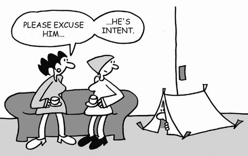 Please excuse him, he's intent.