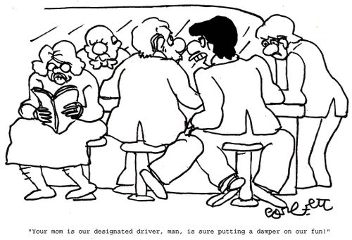 'Your mom as our designated driver, man, is sure putting a damper on our fun!'