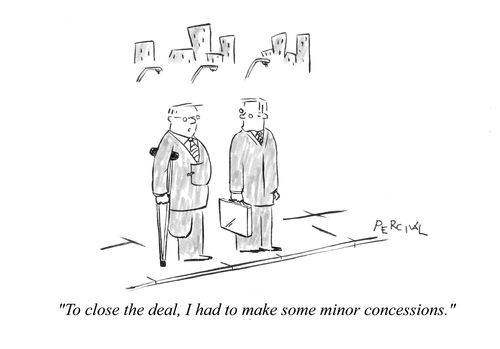 'To close the deal, I had to make some minor concessions.'
