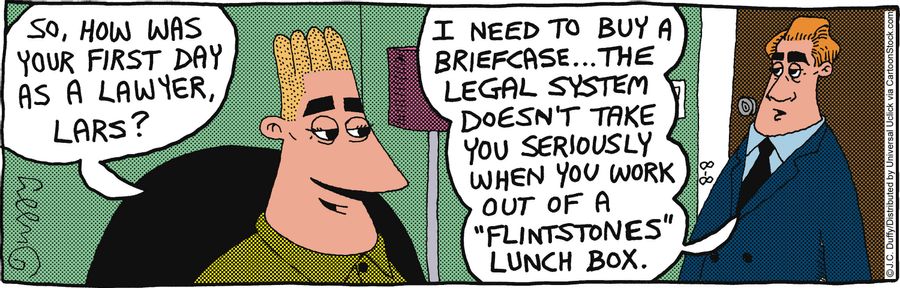 'I need to buy a briefcase. . . the legal system doesn't take you seriously when you work out of a 'Flintstones' lunch box.'