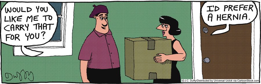 'I'd prefer a hernia.'