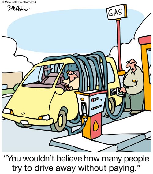"You wouldn't believe how many people try to drive away without paying."