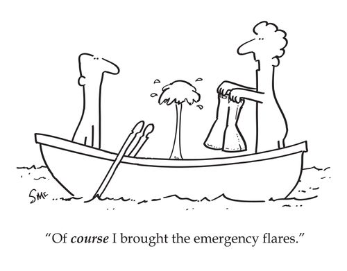 'Of course I brought the emergency flares.'