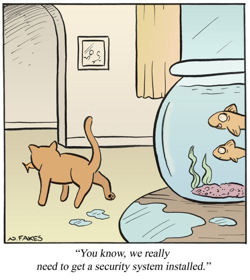 'You know, we really need to get a security system installed.'