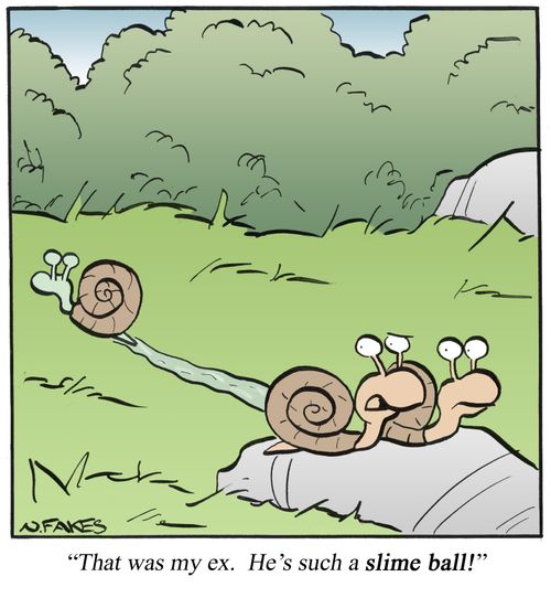 '. . . He's such a slime ball!'