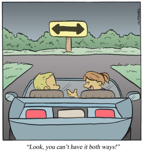 'Look, you can't have it both ways!'