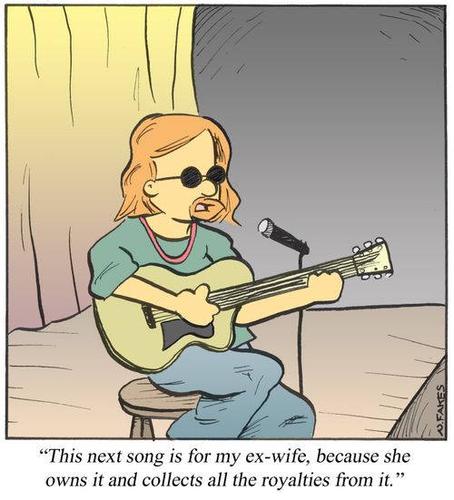 'This next song is for my ex-wife, because she owns it and collects all the royalties.'