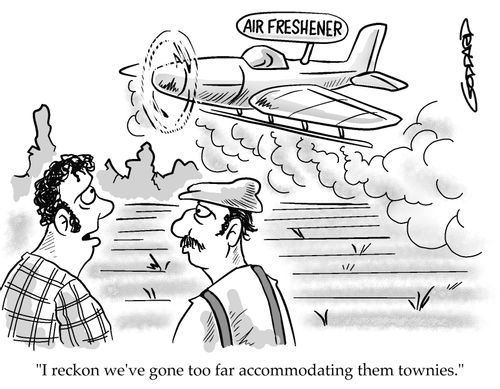 "I reckon we've gone too far accommodating them townies."