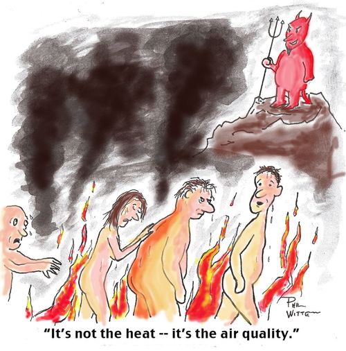 "It's not the heat - it's the air quality."